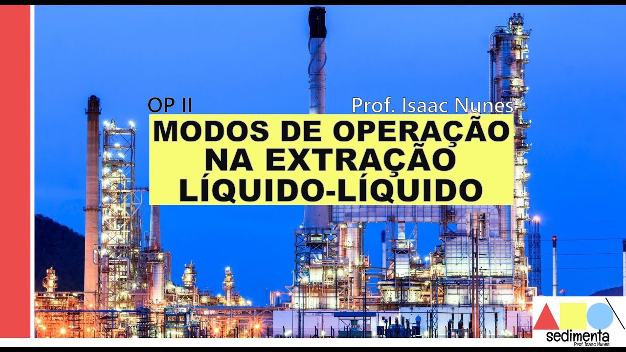 EXTRAÇÃO LÍQUIDO-LÍQUIDO   |    Corrente Cruzada e Contracorrente