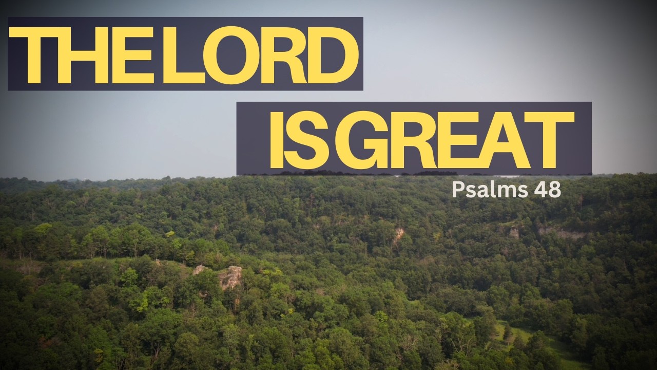 Psalms 48: The Lord is Great [with Alexis Hayes]