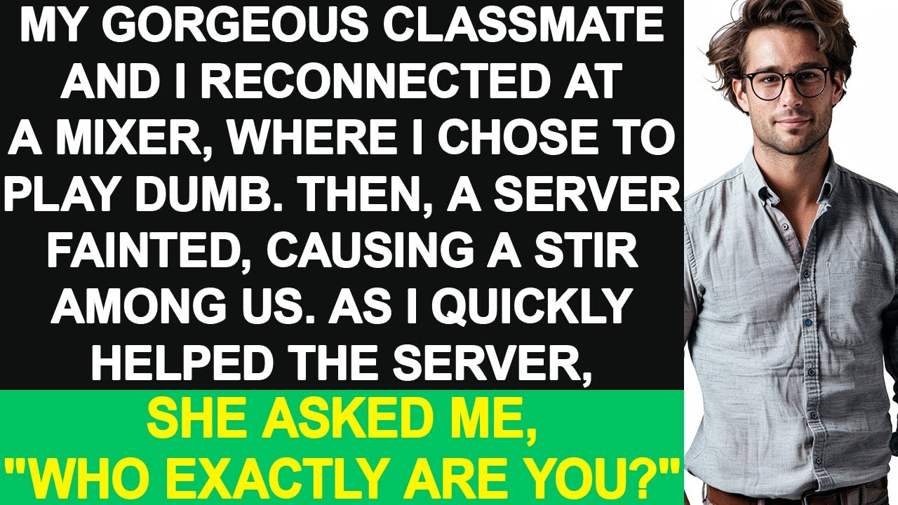 My gorgeous classmate and I reconnected at a mixer. As a server fainted, I quickly helped her.