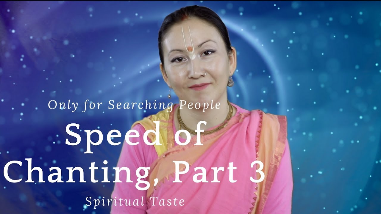 Speed of Chanting, Part 3