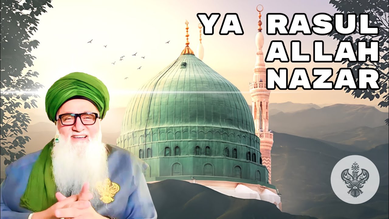 Ya Rasulallah Nazar - Song by Hz Rumi - SMC