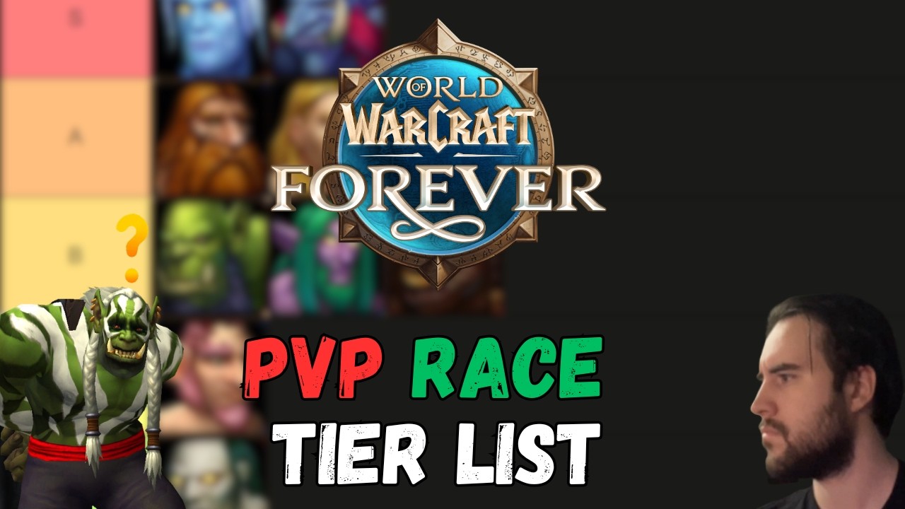 Best PvP Race Tier List WoW Forever
