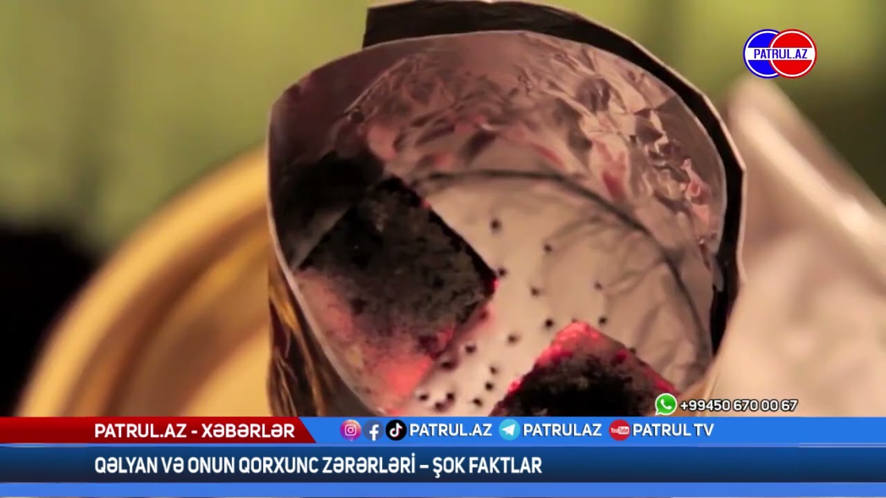 Qəlyan və onun qorxunc zərərləri  ŞOK FAKTLAR