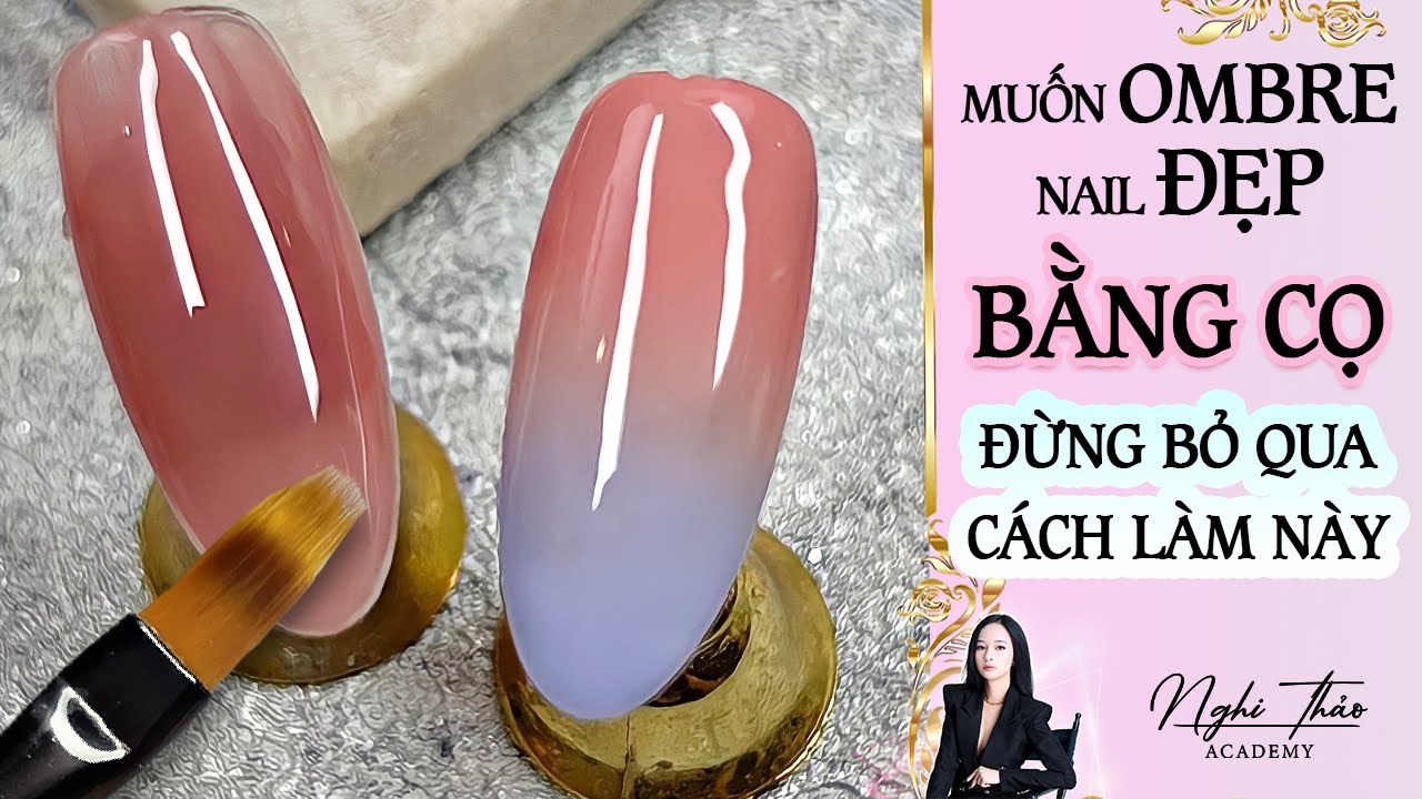 Muốn ombre nail đẹp bằng cọ đừng bỏ qua cách làm này