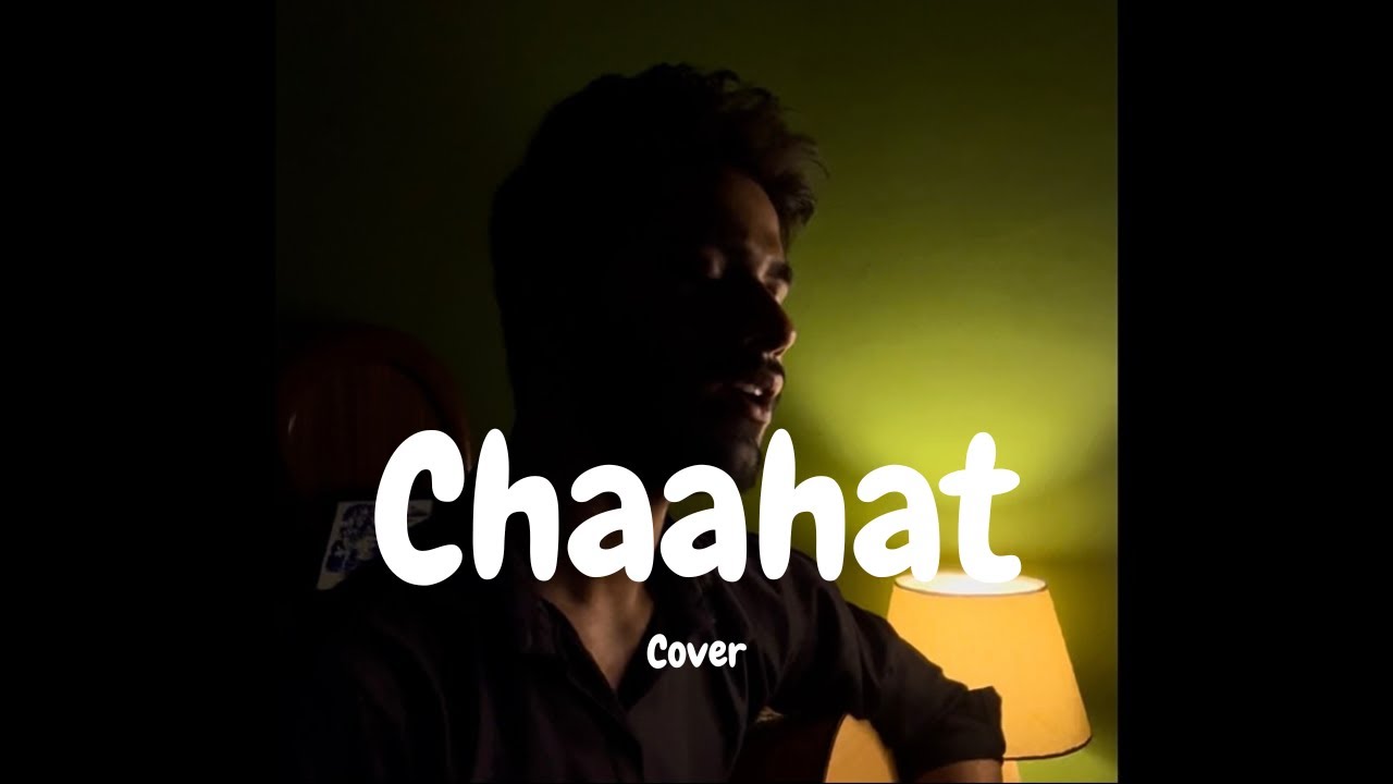 Chaahat | cover | Vishal Thakur