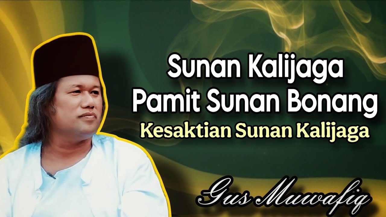 Sunan Kalijaga Pamit Sunan Bonang - Ngaji Gus Muwafiq terbaru
