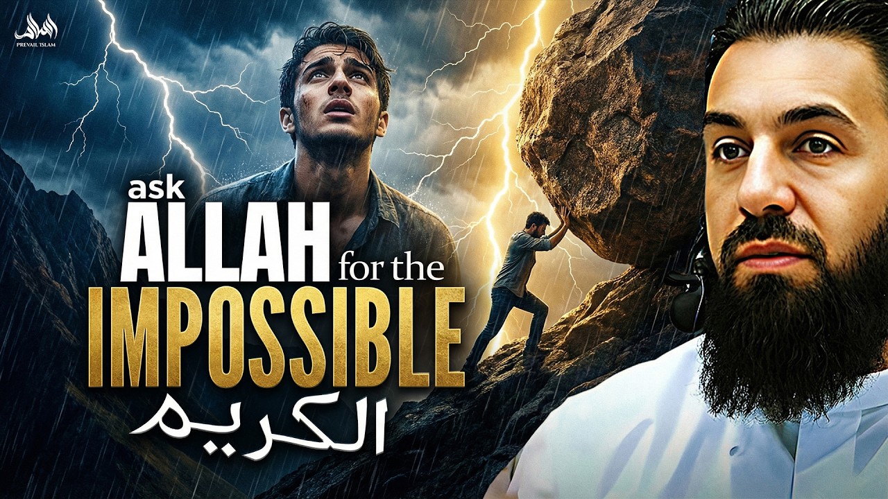 Ask Allah For The Impossible - Al Kareem The Most Generous, The Most Noble | Belal Assaad