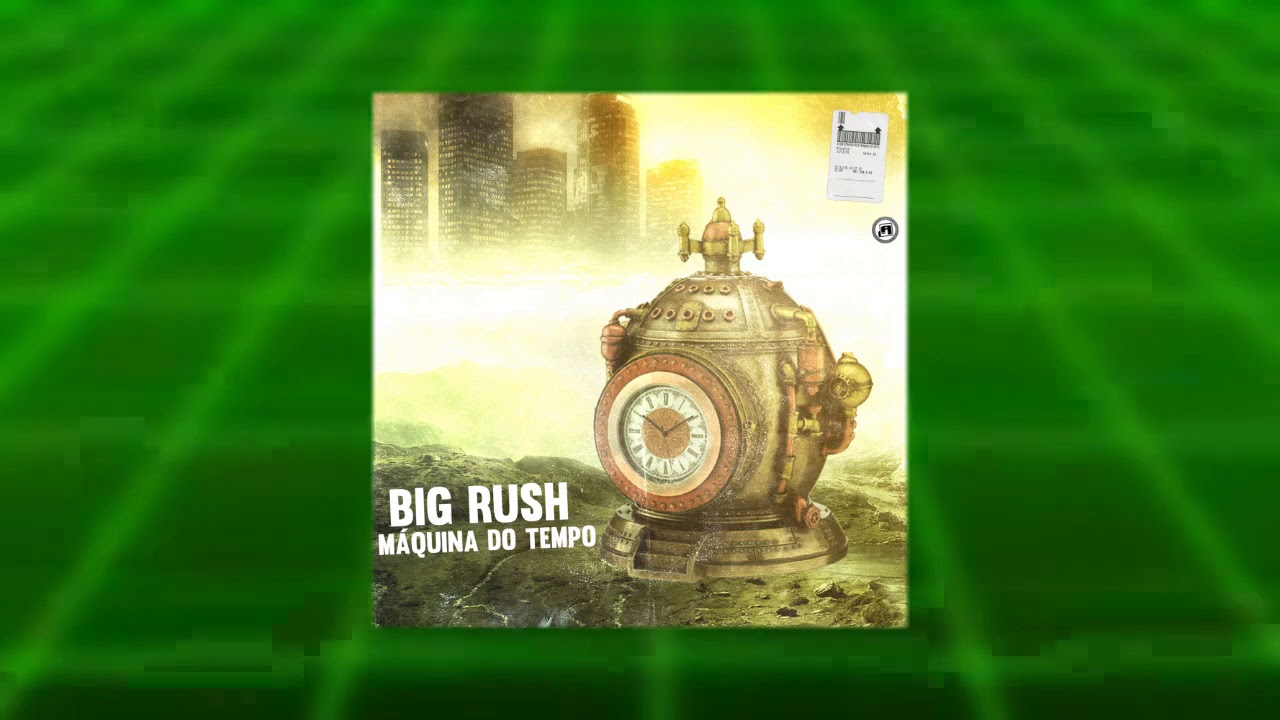 Big Rush - Máquina do tempo