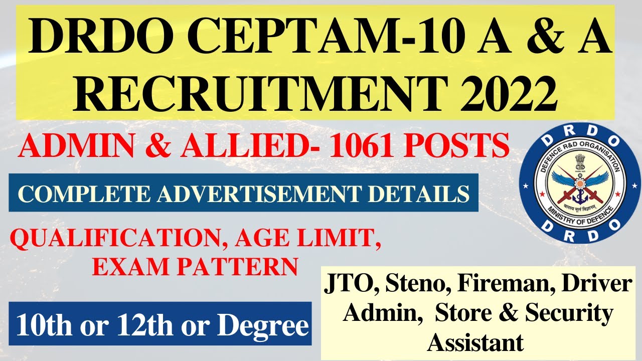 DRDO CEPTAM-10 Admin & Allied Recruitment Notification 2022 | DRDO A & A Exam Pattern 2022