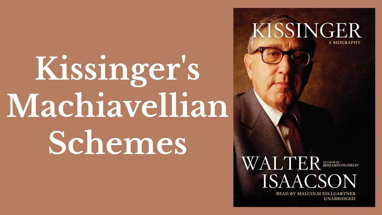 Book Summary — Kissinger by Walter Isaacson (Henry Kissinger Biography)
