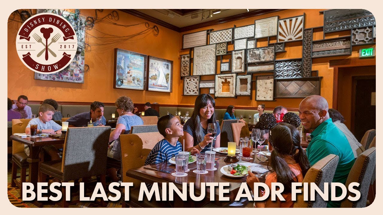 Best Last Minute ADR Finds at Walt Disney World | Disney Dining Show | 12/07/18