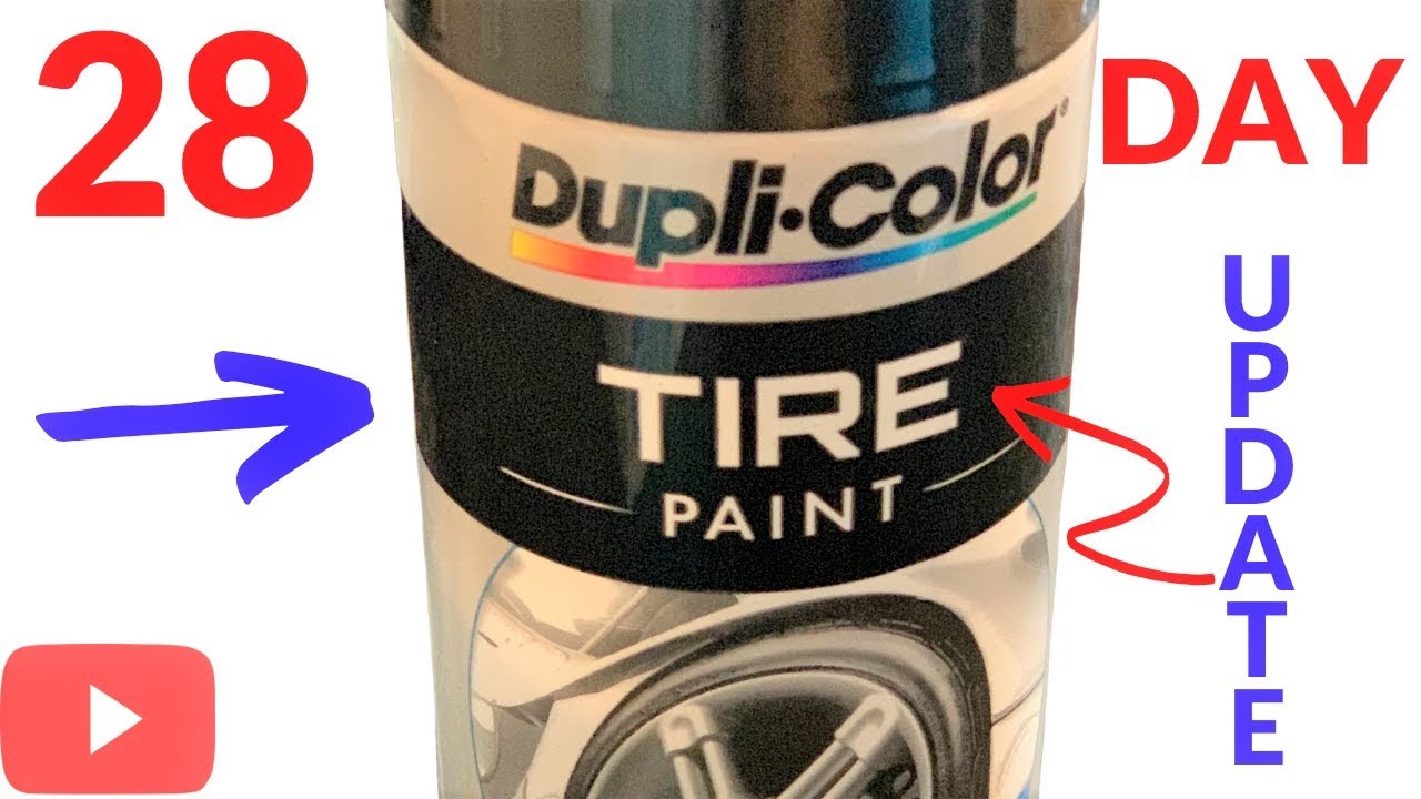 DUPLI-COLOR TIRE PAINT | 28 DAY UPDATE!!