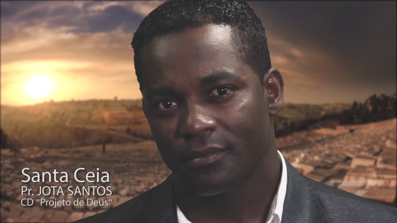 Santa Ceia - Cantor Jota Santos