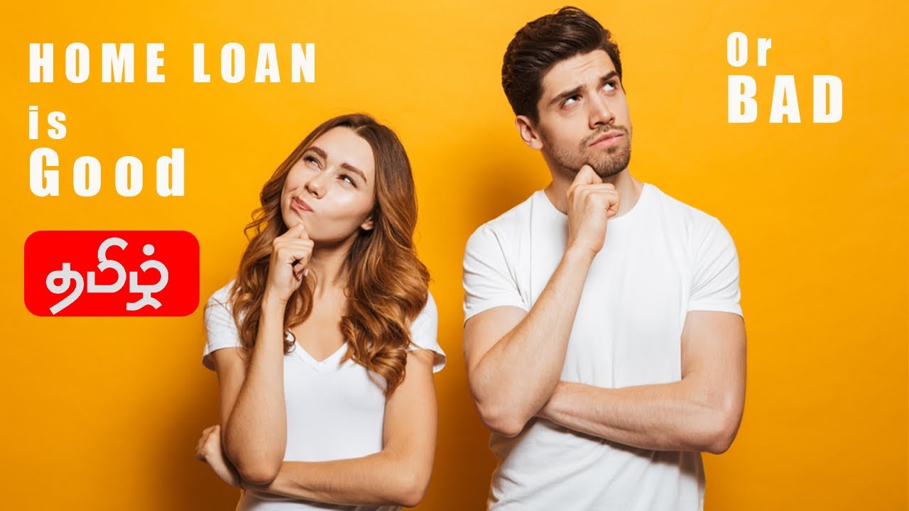 Home Loan is Good or Bad in Tamil/தமிழ் (2019)