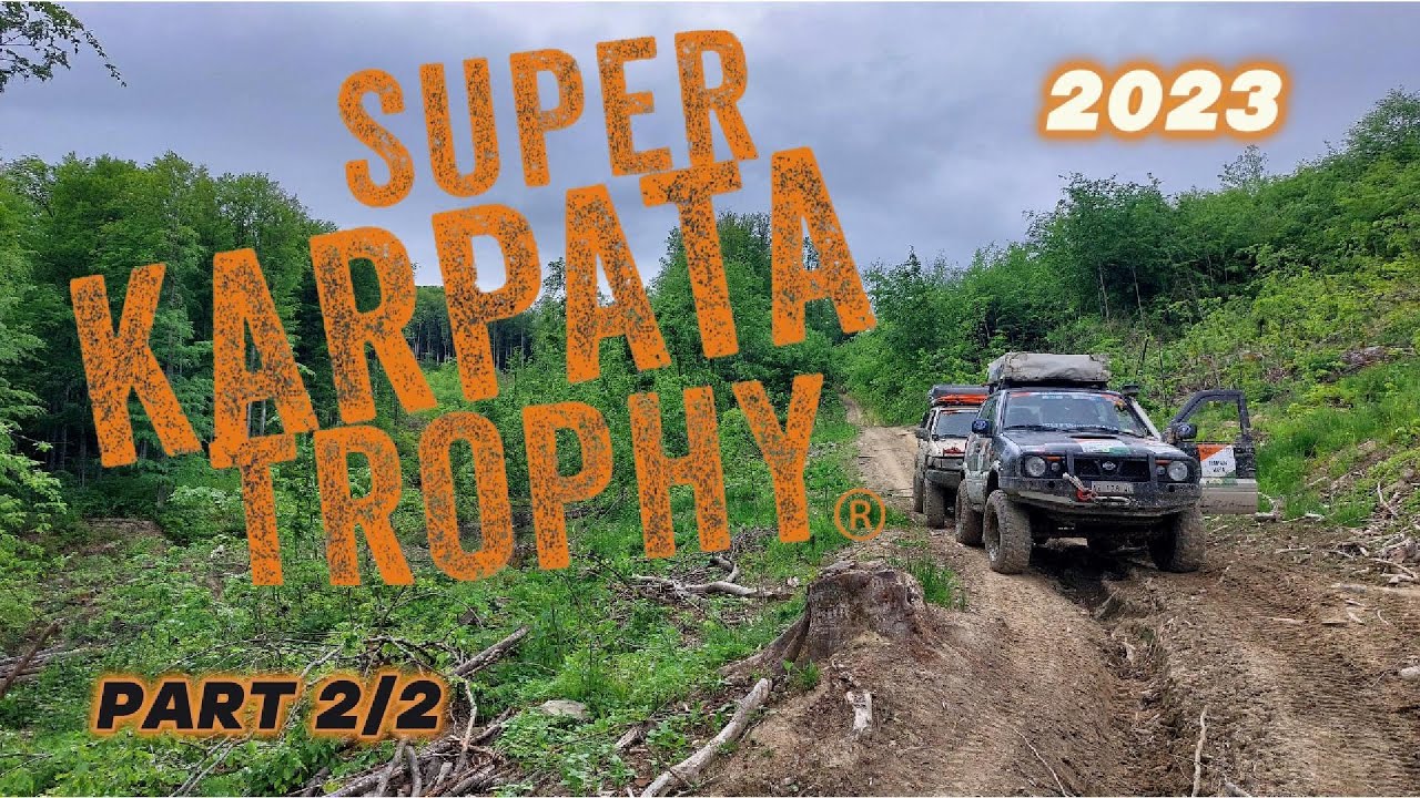 SUPERKARPATA 2023 - The last Superkarpata   PART 2/2