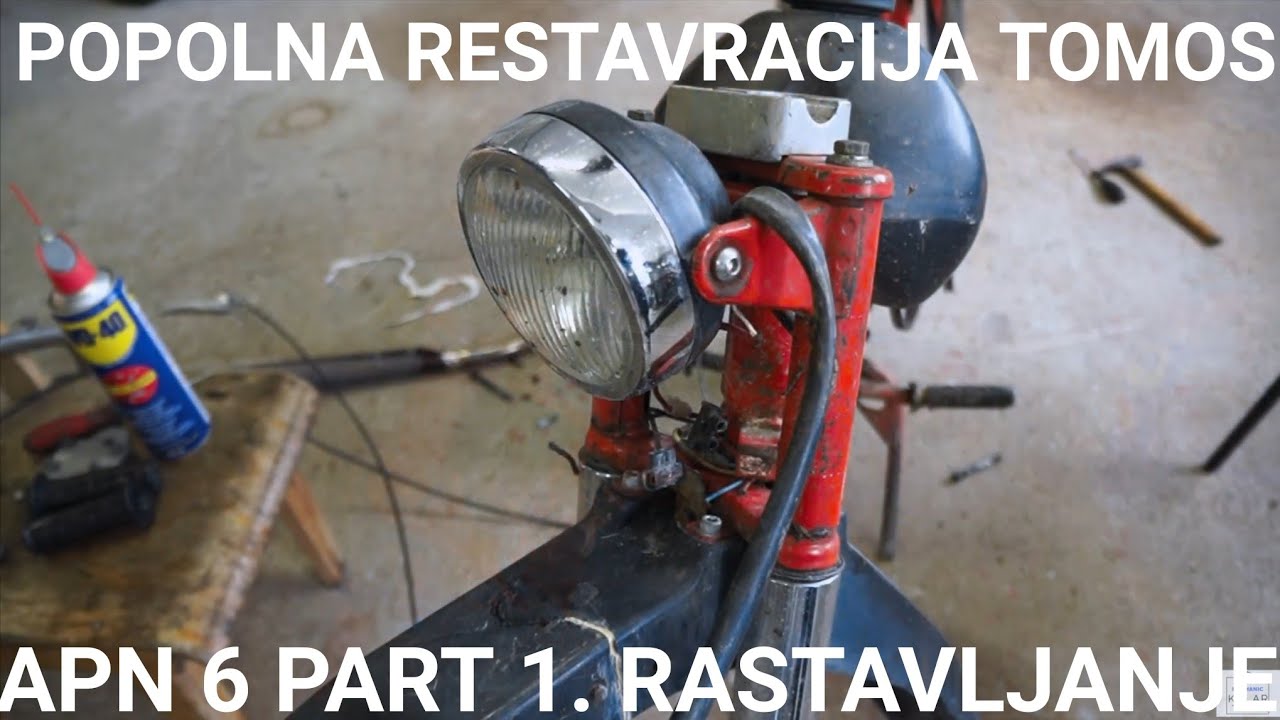 POPOLNA RESTAVRACIJA TOMOS APN6 PART 1. RASTAVLJANJE