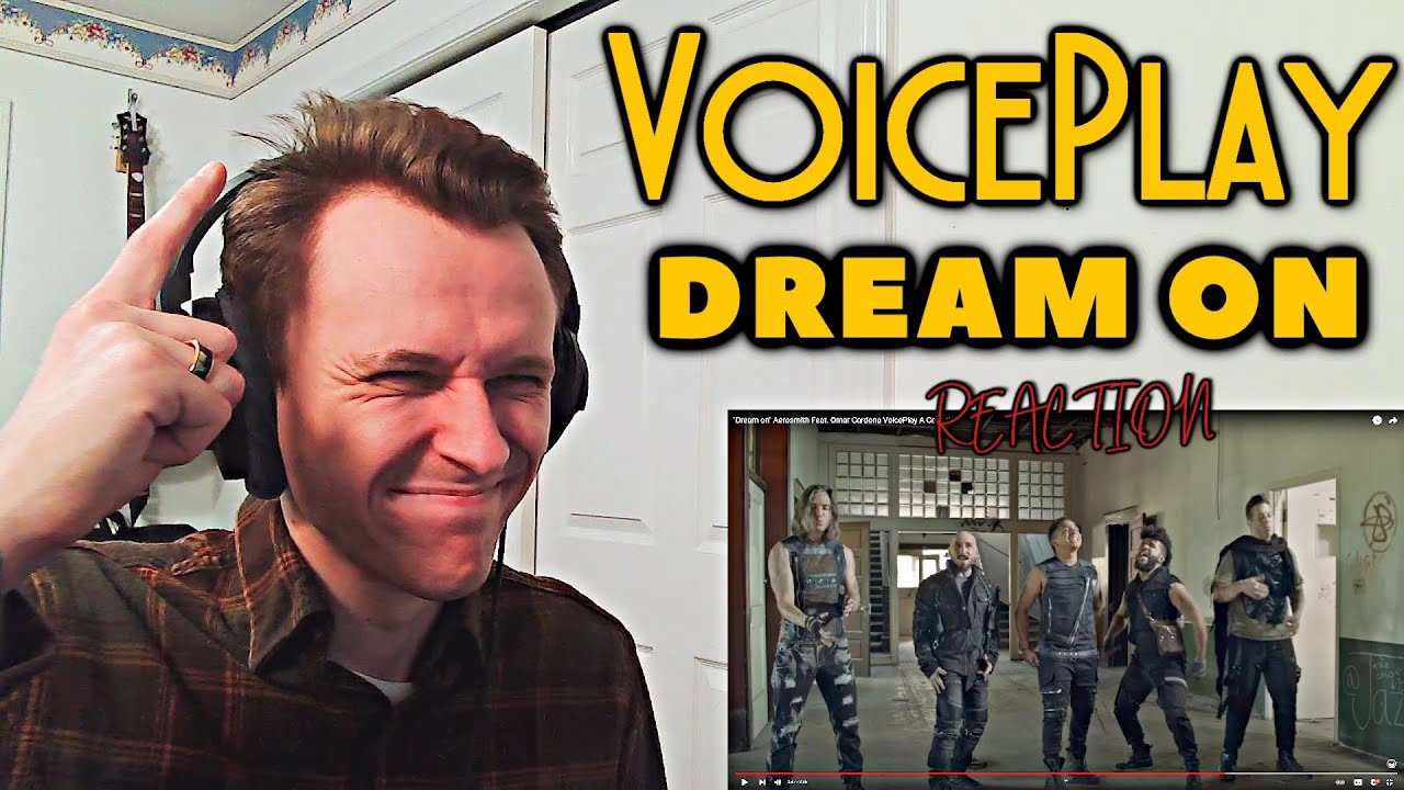 FIRST TIME LISTENING: VOICEPLAY - DREAM ON [REACTION!]