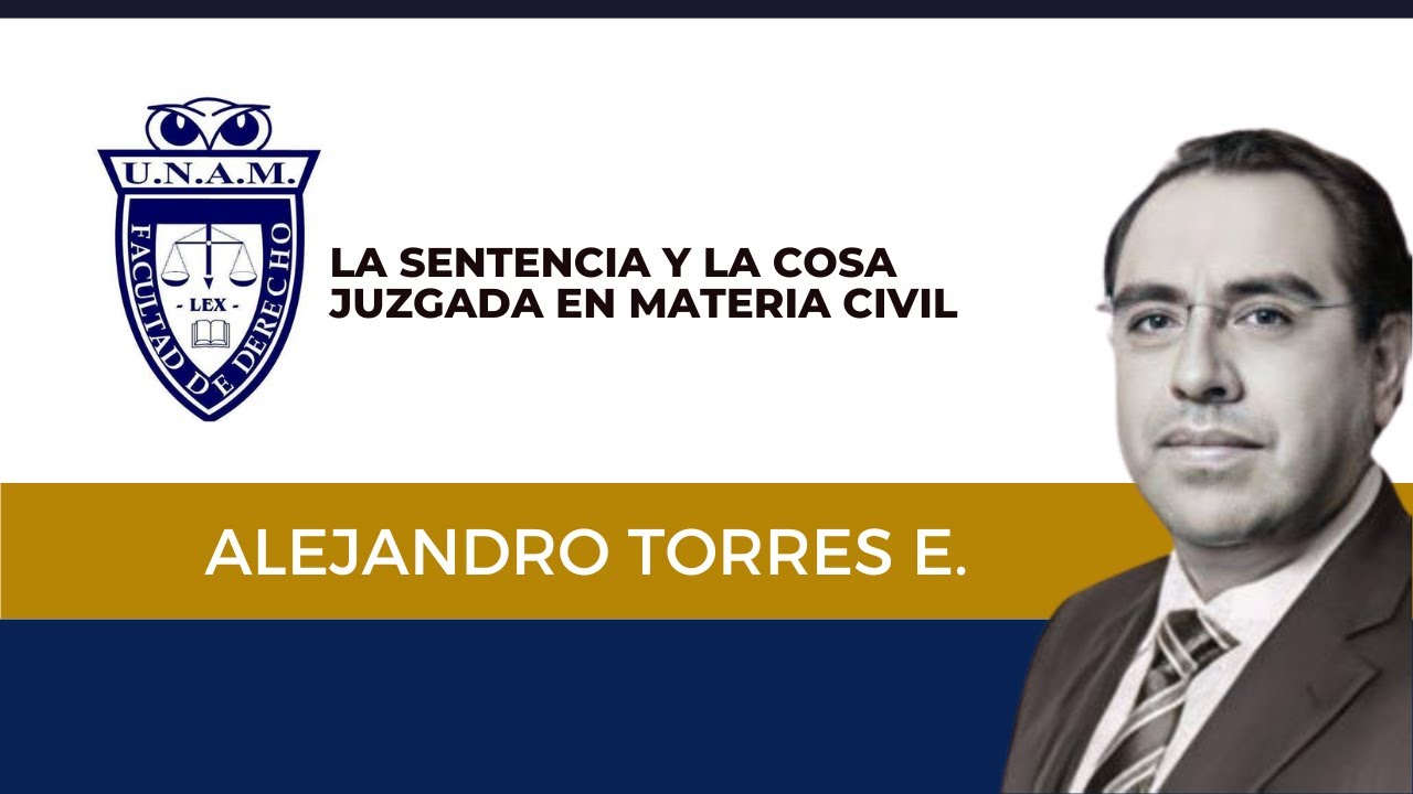 La sentencia y la cosa juzgada en materia civil