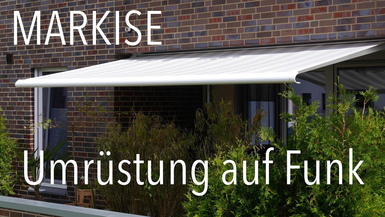 Markise nachrüsten auf Funkantrieb  - Anleitung deutsch  mit Somfy / Simu