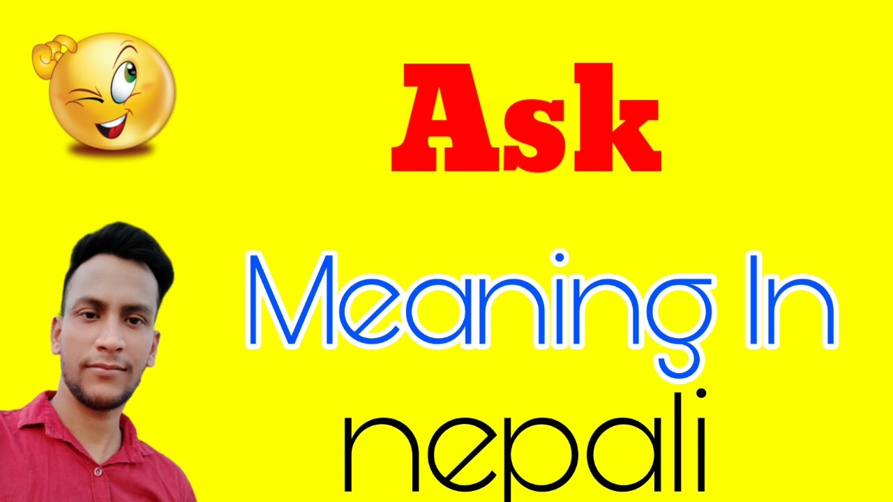 meaning of Ask in nepali | Ask kō artha | Nēpālīmā Ask kō artha