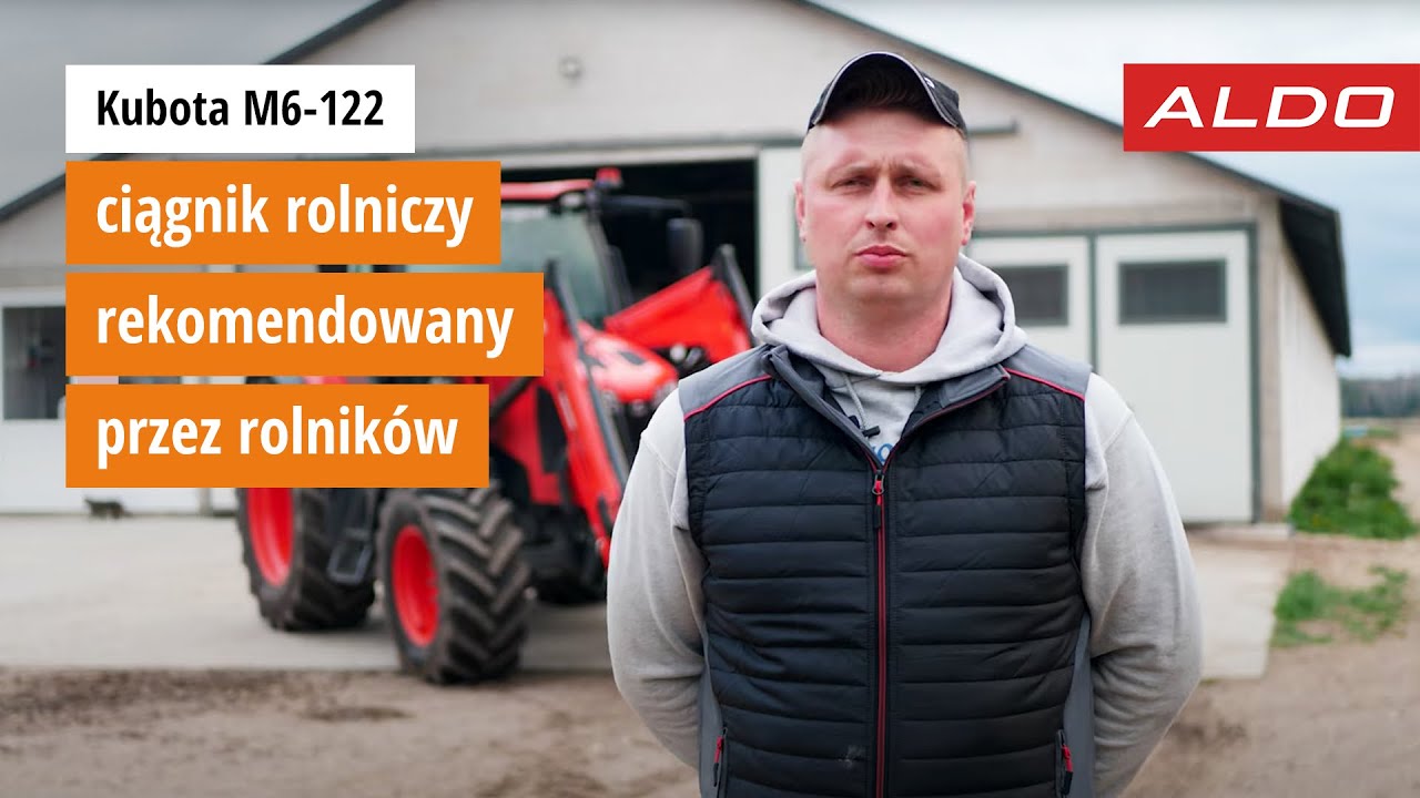 Kubota M6-122 &ndash; ciągnik rolniczy rekomendowany przez rolnik&oacute;w
