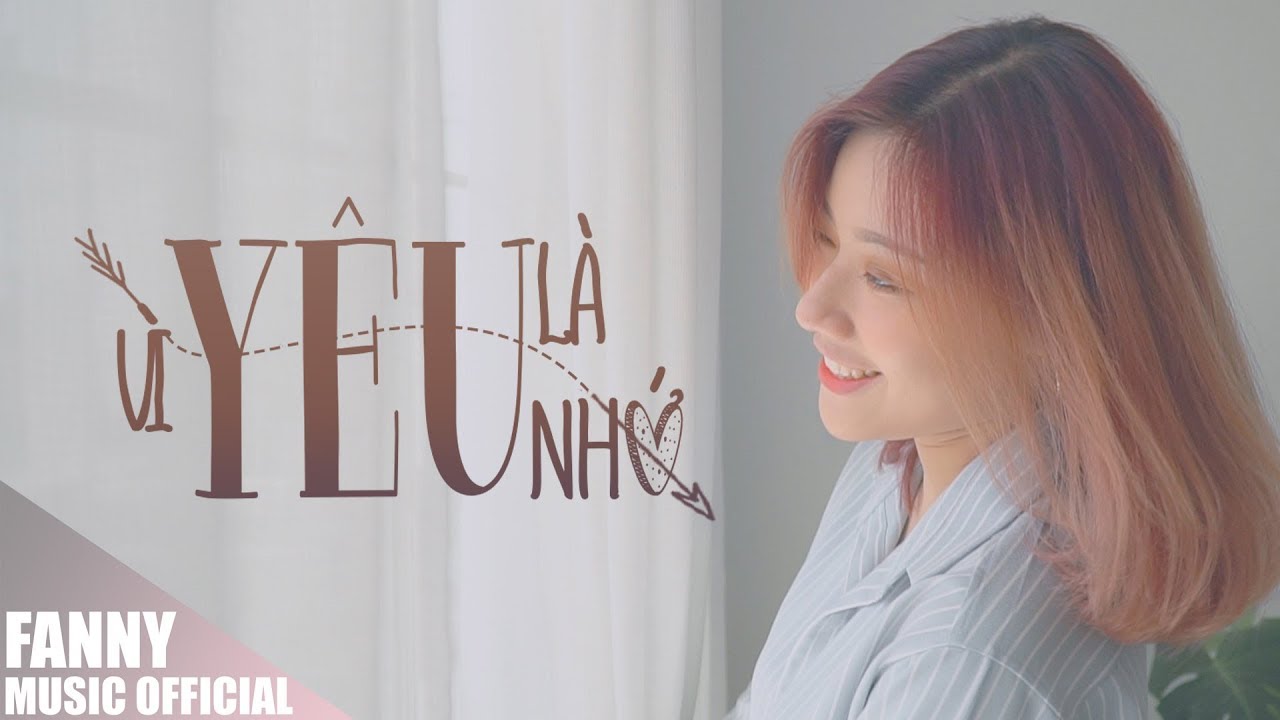 VÌ YÊU LÀ NHỚ (FANNY COVER) STARRING MIN MIN | FEEL MY VOICE