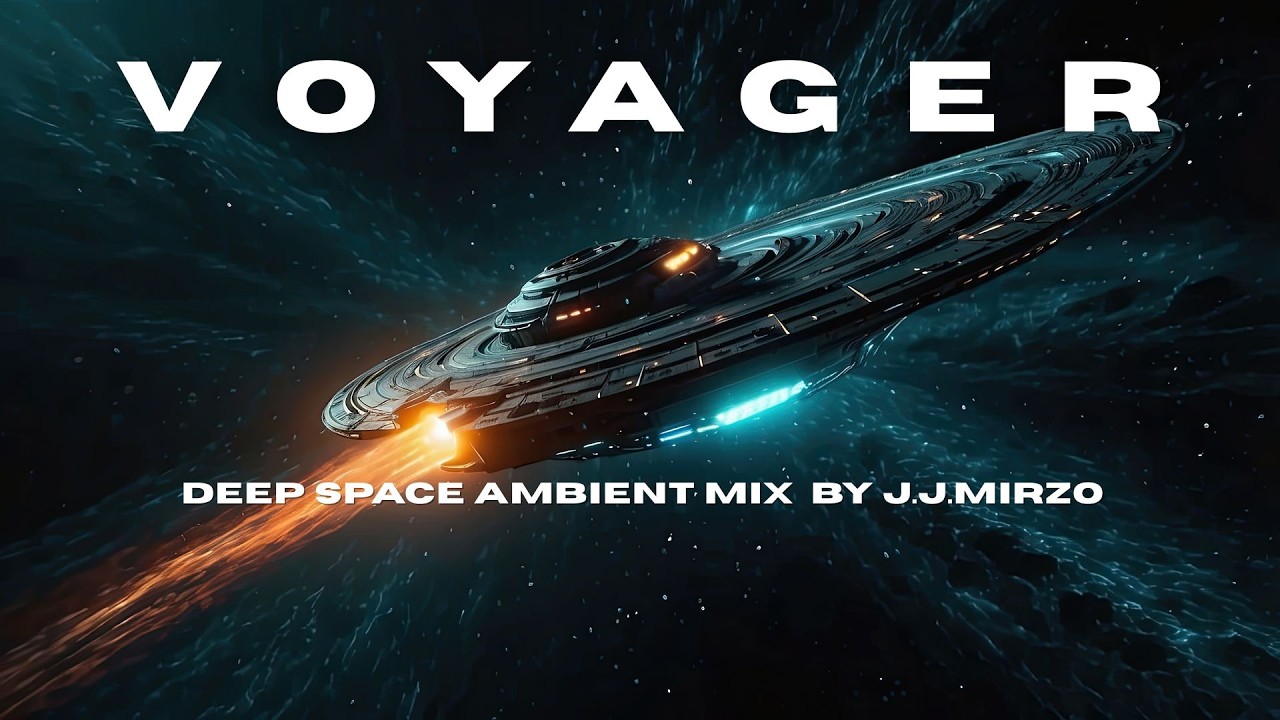 VOYAGER 🚀 Deep Space Ambient Mix for Focus & Coding | J.J.MirZo
