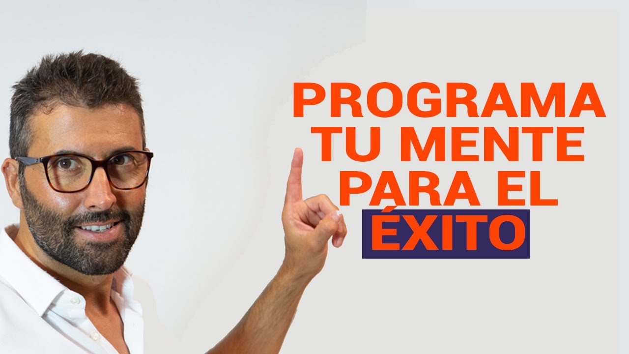 Prográmate para el ÉXITO y Consigue tus objetivos