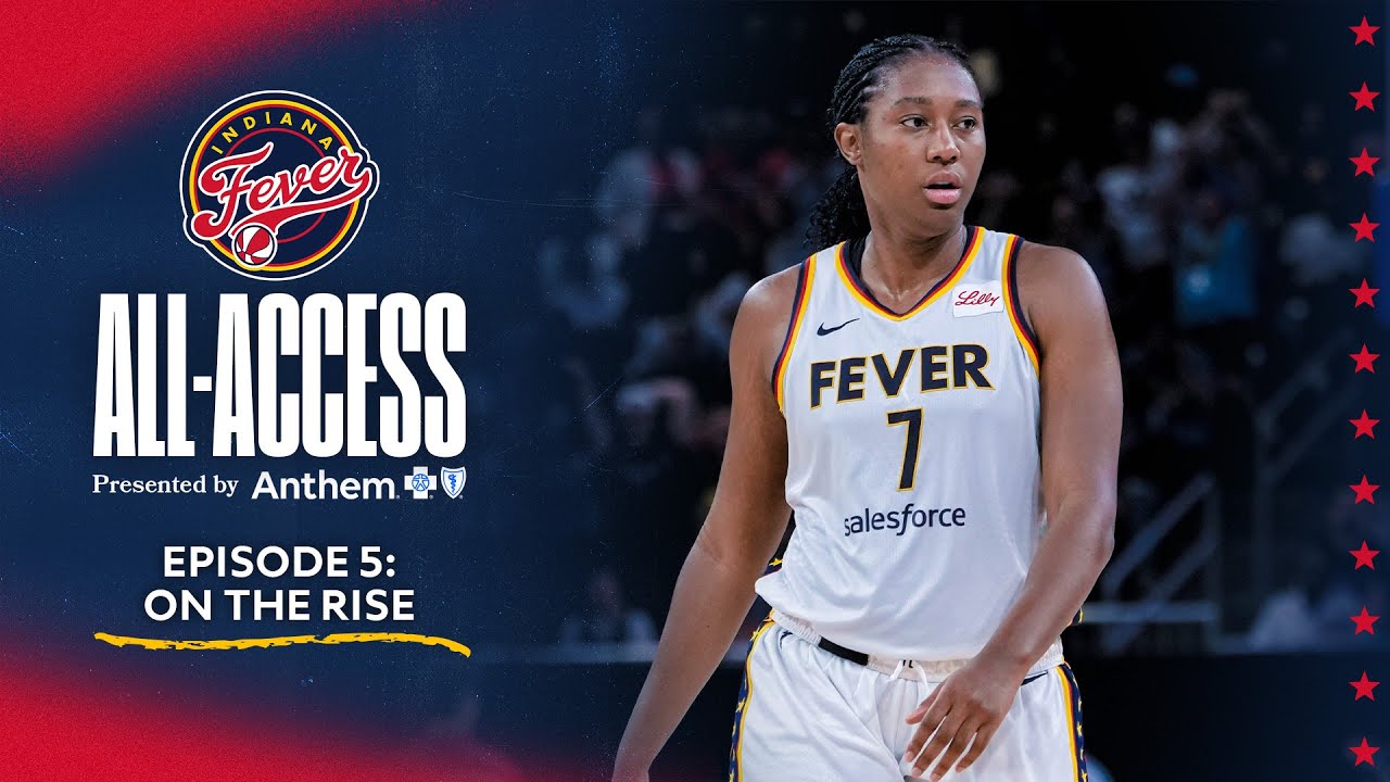 Indiana Fever All-Access Episode 5: On the Rise