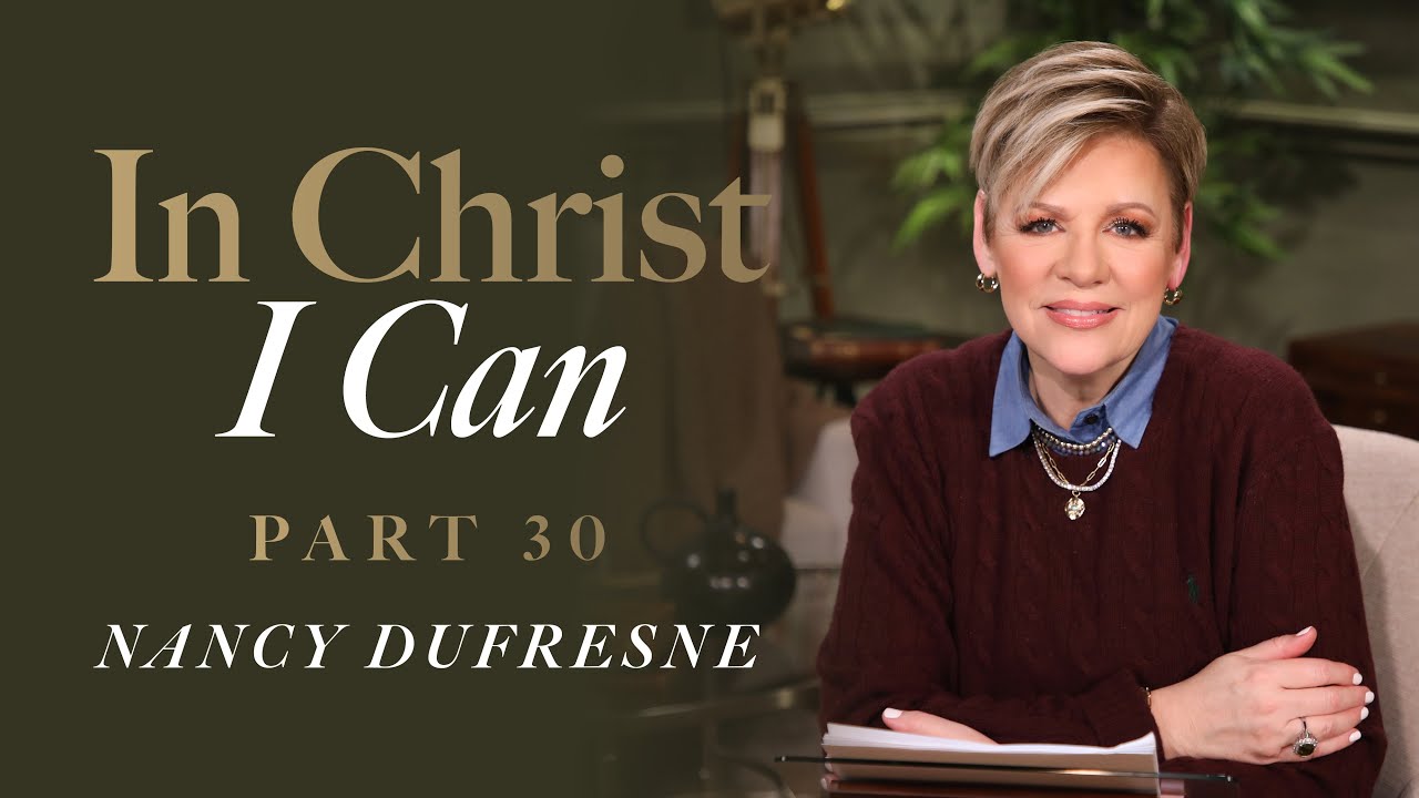 790 | In Christ I Can, Part 30