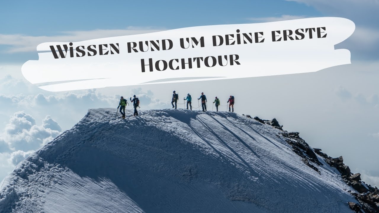 5 Dinge, die ich vor meiner ersten Hochtour gerne gewusst hätte
