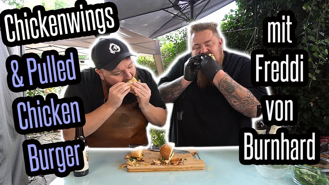 Chickenwings & Pulled Chicken Burger - Crossover m. Freddi von Burnhard - BBQ & Grillen f. jedermann