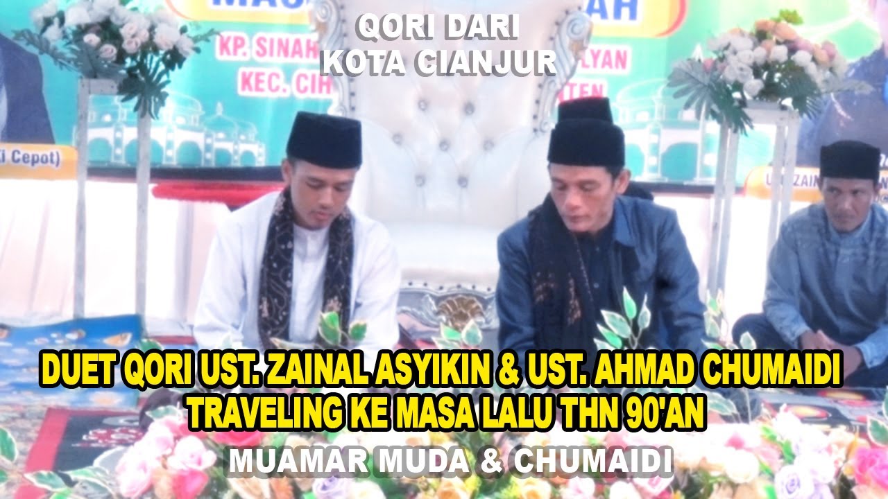 QORI DUET UST. ZAINAL ASYIKIN & UST. AHMAD CHUMAIDI || Muamar Muda & Chumaidi Muda