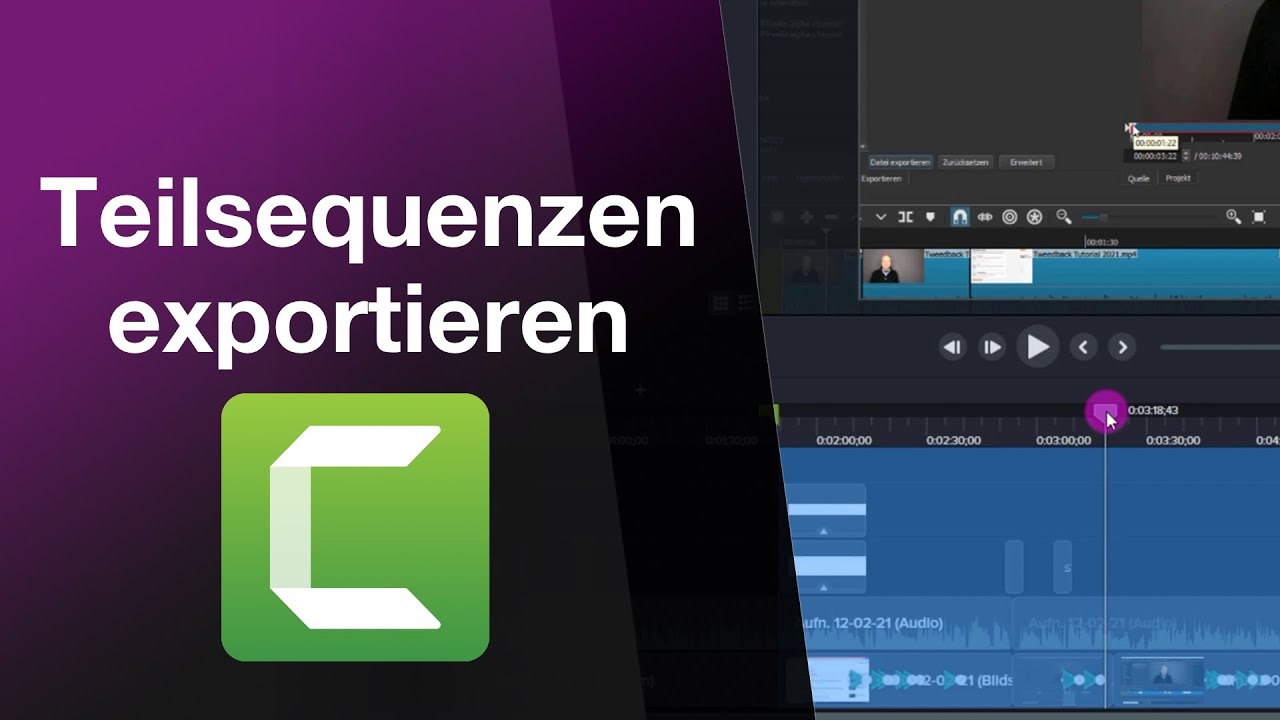 Das geht ja schnell - Teilsequenzen in Camtasia aus Timeline exportieren