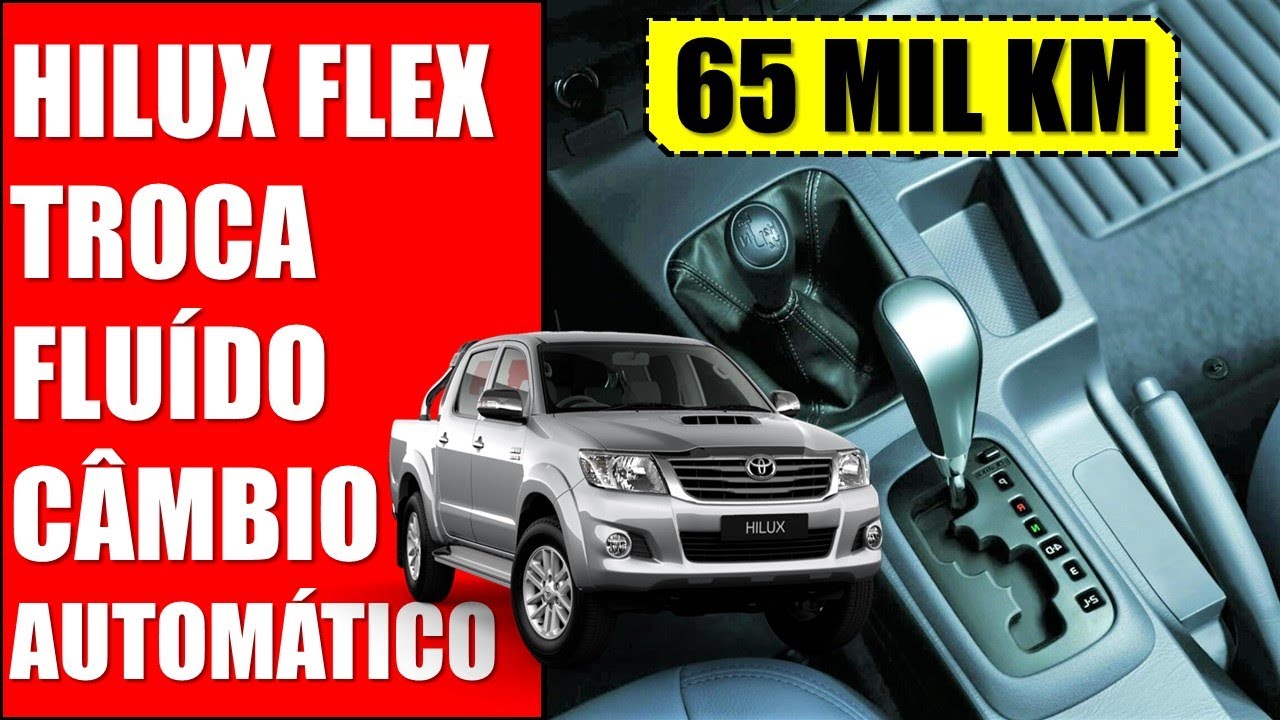 EP. 405 // Toyota HILUX FLEX 2015 com 65 MIL KM Trocando o FLUIDO CÂMBIO AUTOMÁTICO e rápido REVIEW
