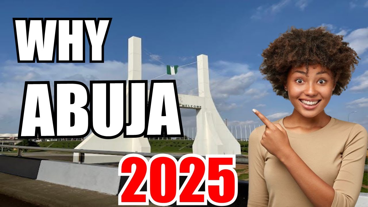 Top 5 Reasons Why Abuja is the BEST Place to Invest in Nigeria 2025 | Real Estate Investment 