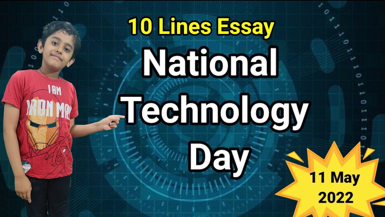 10 Lines Essay on  National Technology day in English 2022 ll  Happy National Technology day 2022