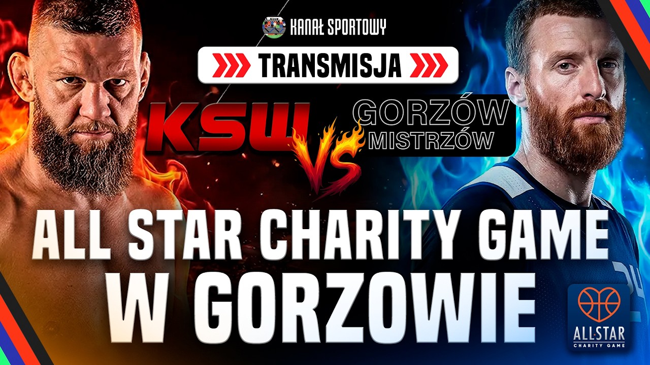 ALL STAR CHARITY GAME | KSW VS GORZÓW MISTRZÓW | TRANSMISJA MECZU + IRL: CHMIELEWSKI I PARTUM