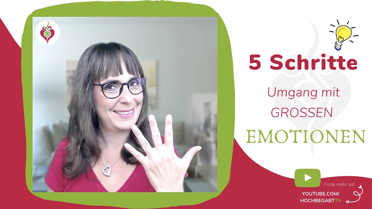 5 Schritte: Umgang mit grossen Emotionen hochbegabter Kinder