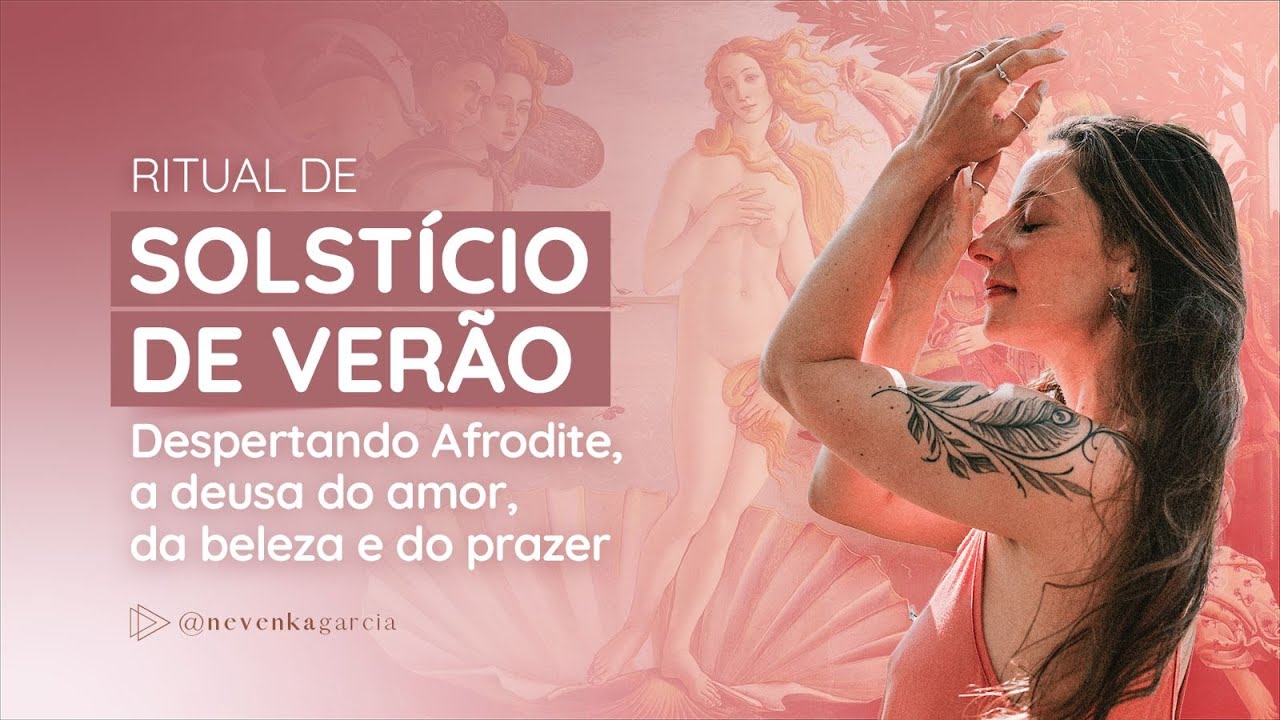🌞 Ritual Solstício de Verão: Despertando Afrodite