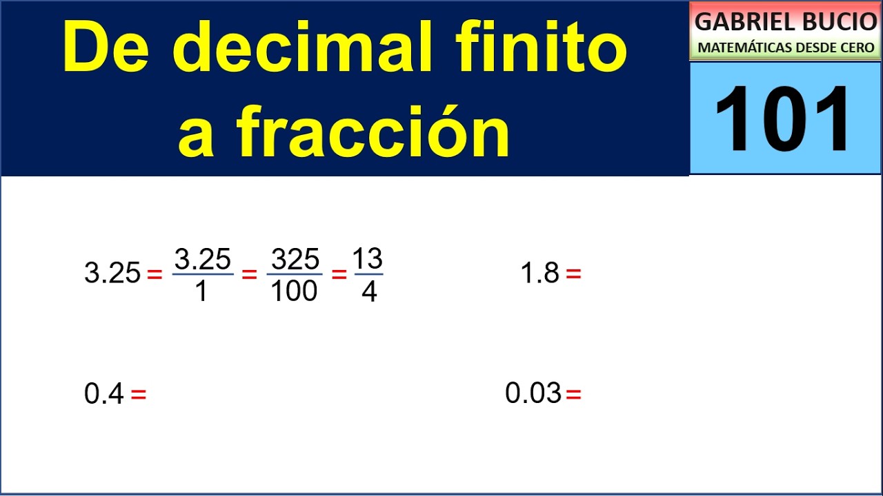 101 - De decimal finito a fracción
