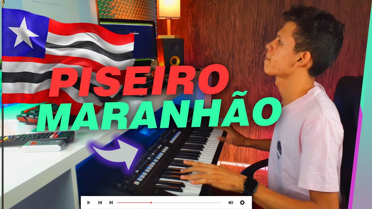 🇧🇷🎹 ESSE É O PISEIRO DO MARANHÃO