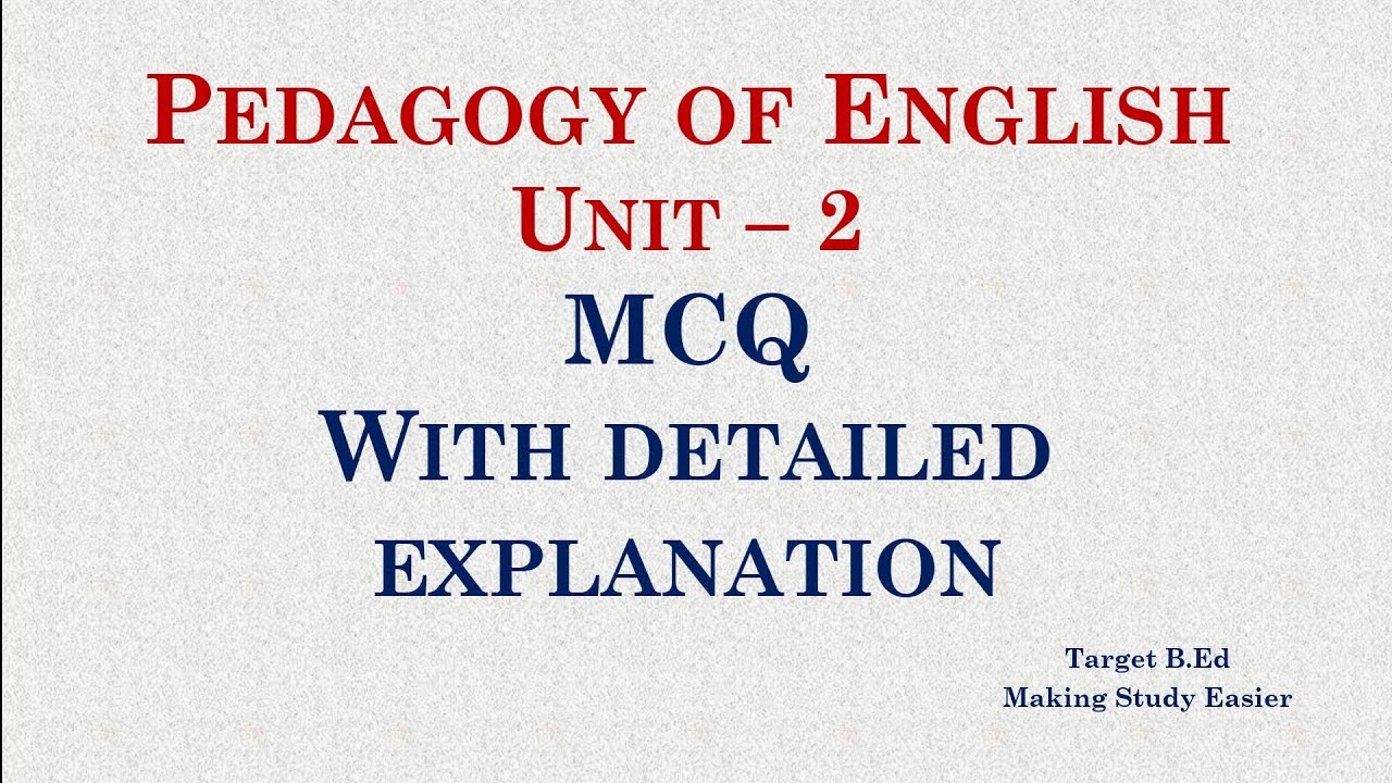 Pedagogy of English Unit 2 MCQ's