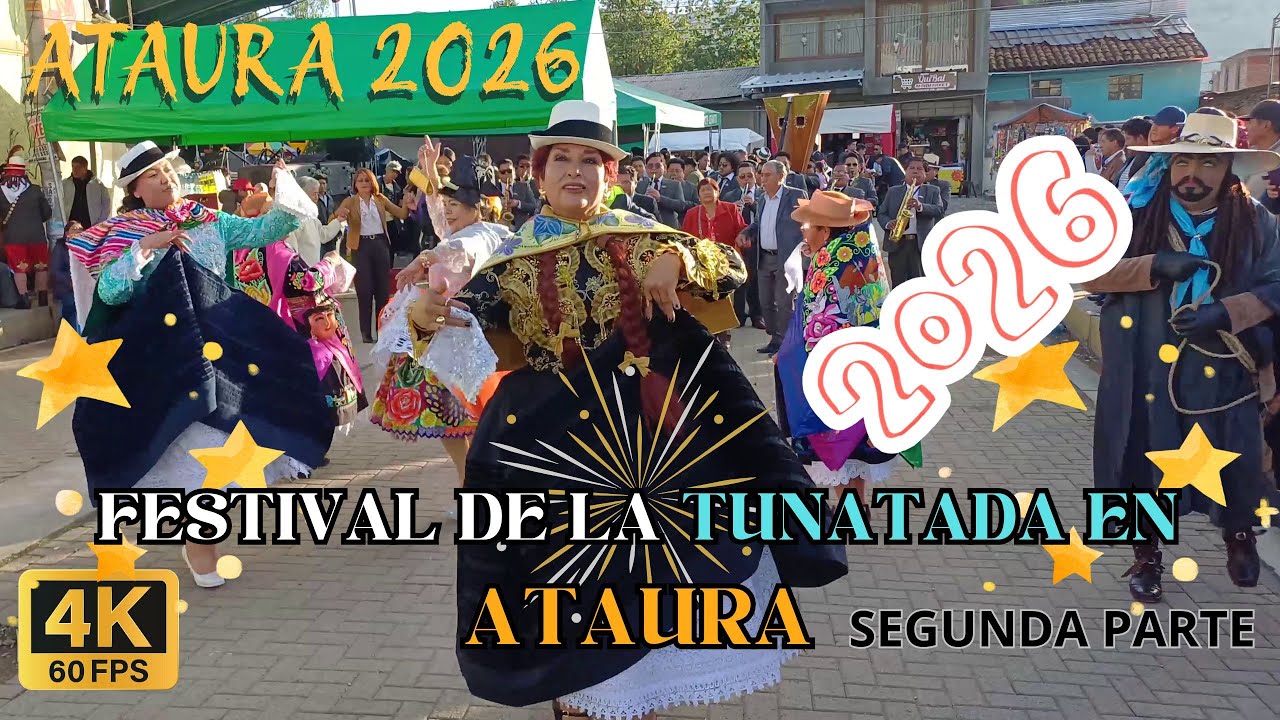 FESTIVAL DE LA TUNANTADA EN ATAURA JAUJA 2026 segundo dia