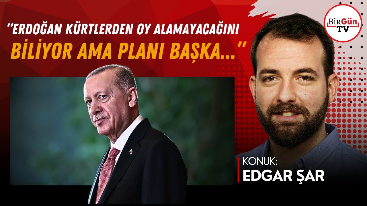 Edgar Şar anlattı: 