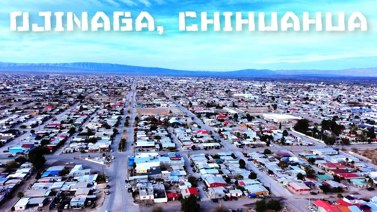 OJINAGA un poco de HISTORIA: Segunda CIUDAD FRONTERIZA de mayor importancia en CHIHUAHUA (T3-C014)