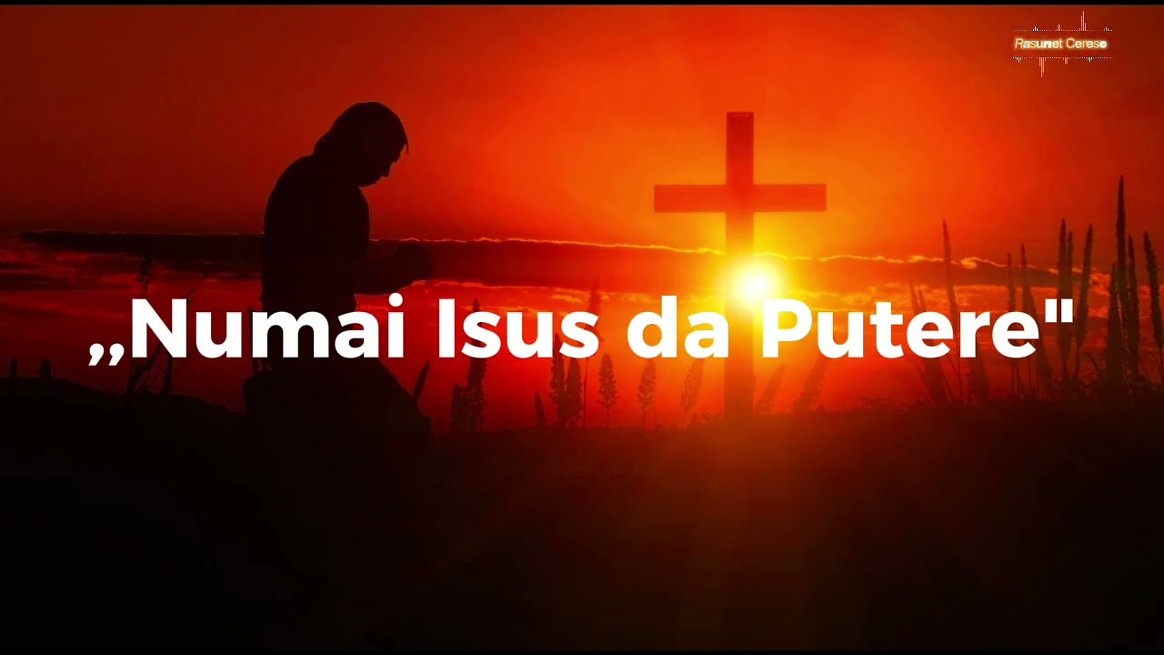 NUMAI ISUS DĂ PUTERE 🙏 C&acirc;ntare Creștină Emoționantă | Har, Speranță și Vindecare