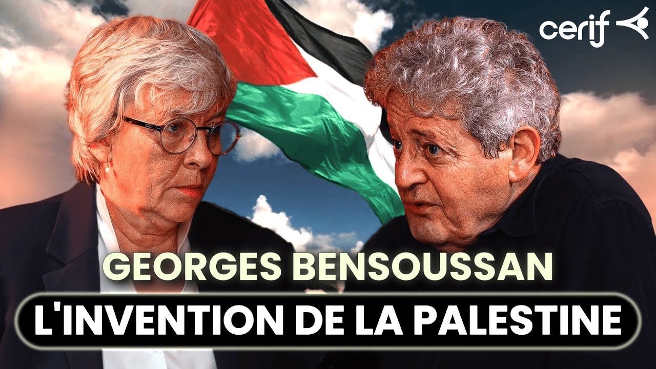 Georges Bensoussan : Israël, Palestine et sionisme