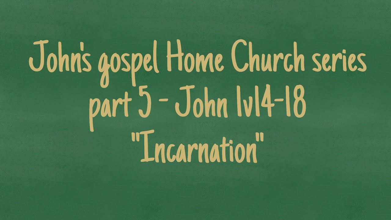 John 005 - 1v14-18 - 