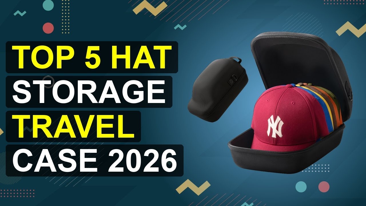 Top 5 Hat Storage Travel Case 2026 | 2026 Travel Hat Case Organizer